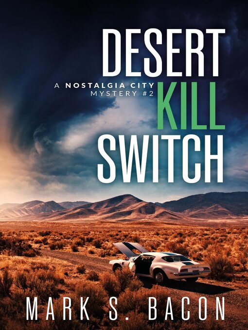 Title details for Desert Kill Switch by Mark S. Bacon - Available